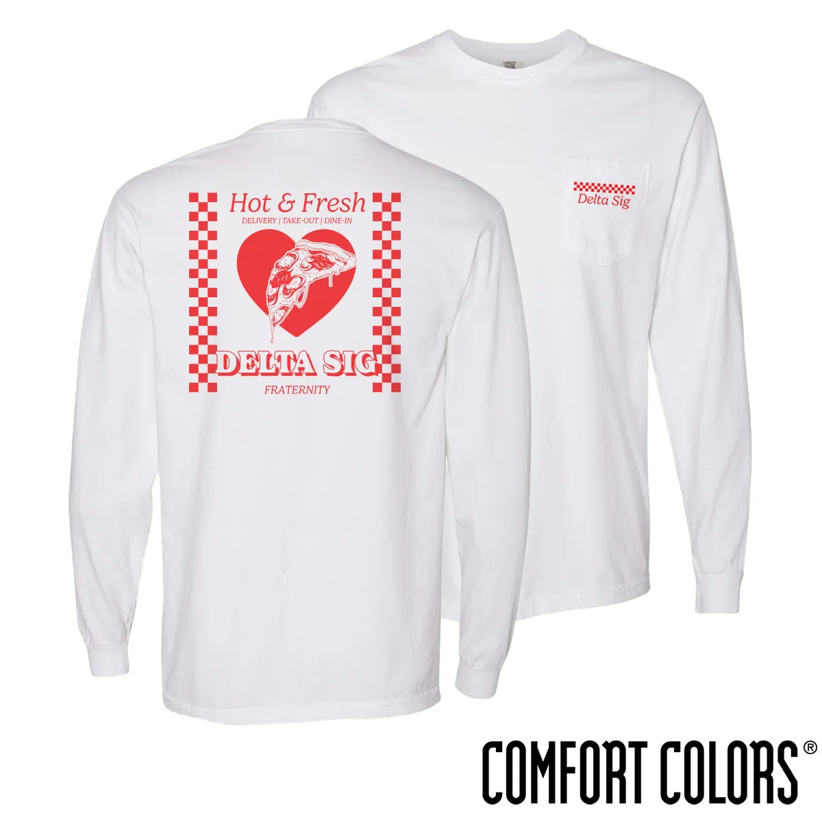 Delta Sig Comfort Colors Hot and Fresh Pizza Long Sleeve Tee