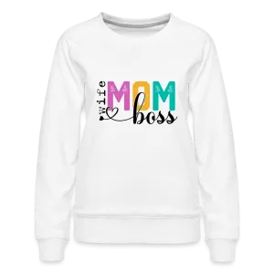 Wife Mom Boss Women’s Premium Sweatshirt